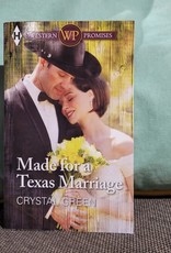 Made for a Texas Marriage by Crystal Green - Mass Market