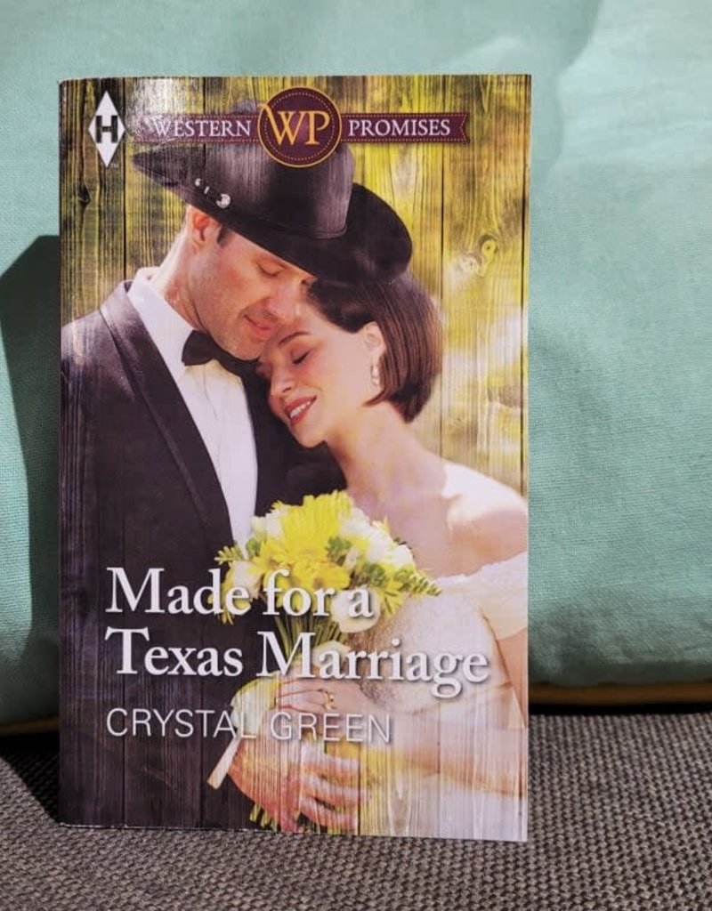 Made for a Texas Marriage by Crystal Green - Mass Market