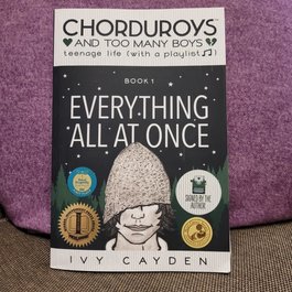 Chorduroys & Too Many Boys : Everything All at Once by Ivy Cayden