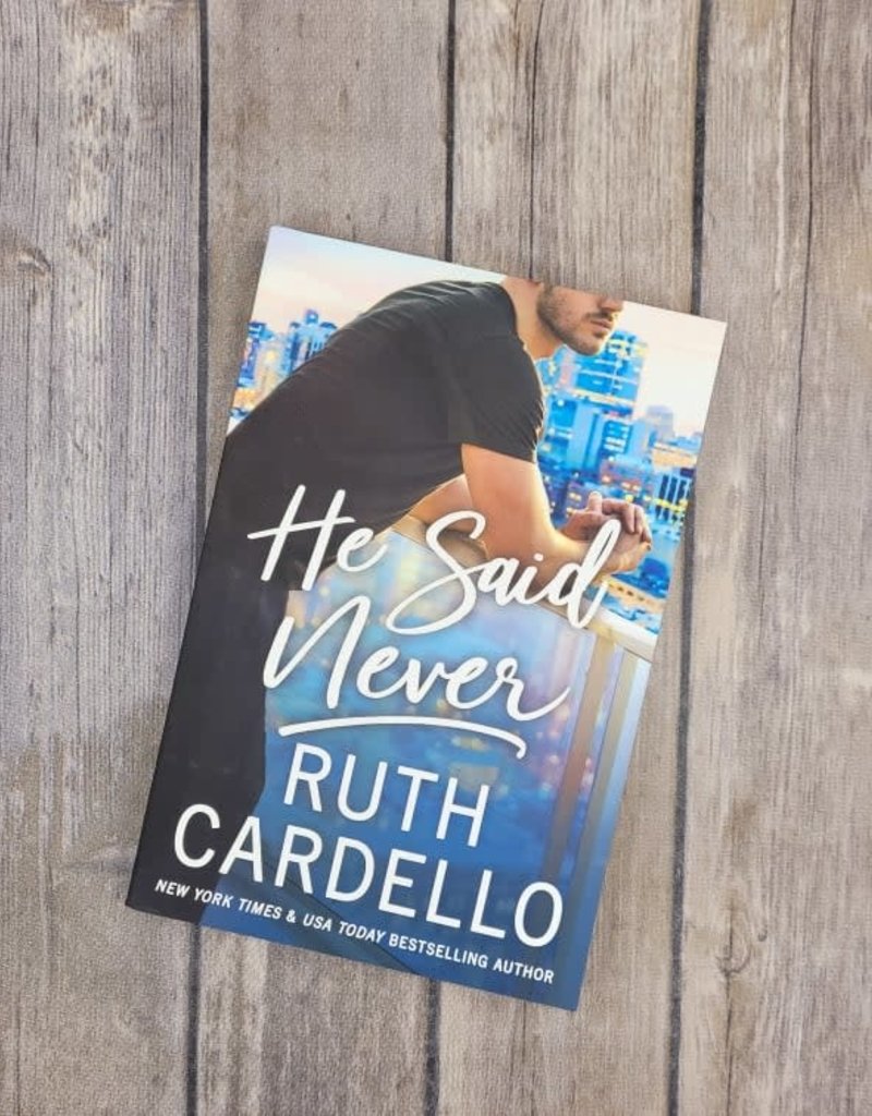 He Said Never, #2 by Ruth Cardello
