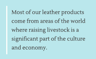 Leather goods supports artisans around the world.