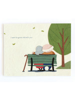 Good Paper Grow Old with You Card