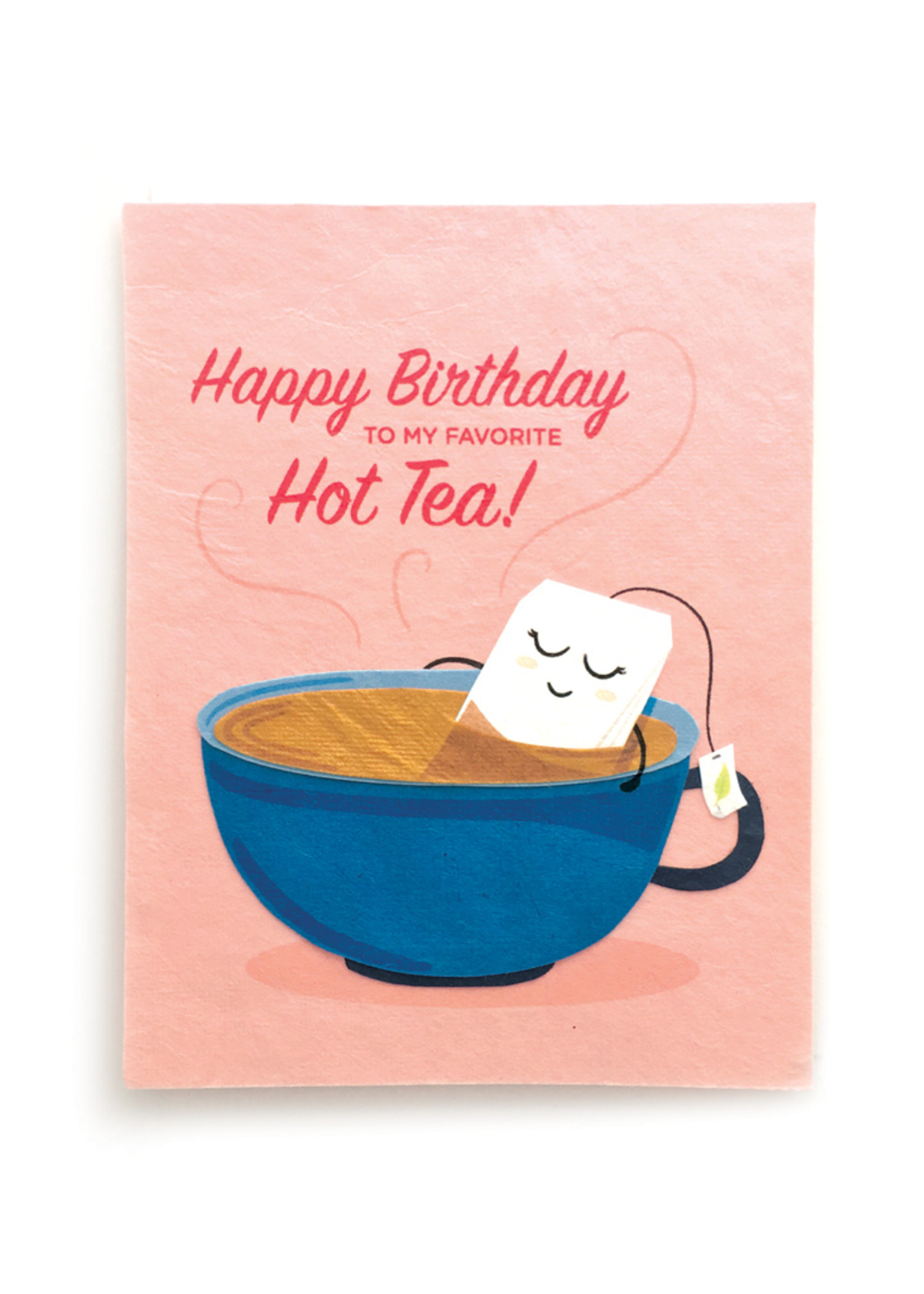 Good Paper Hot Tea Birthday Card