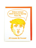 Good Paper Yuuuge Birthday Card