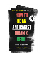 How to Be an Anti-Racist