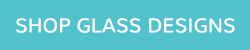 Shop Glass Designs