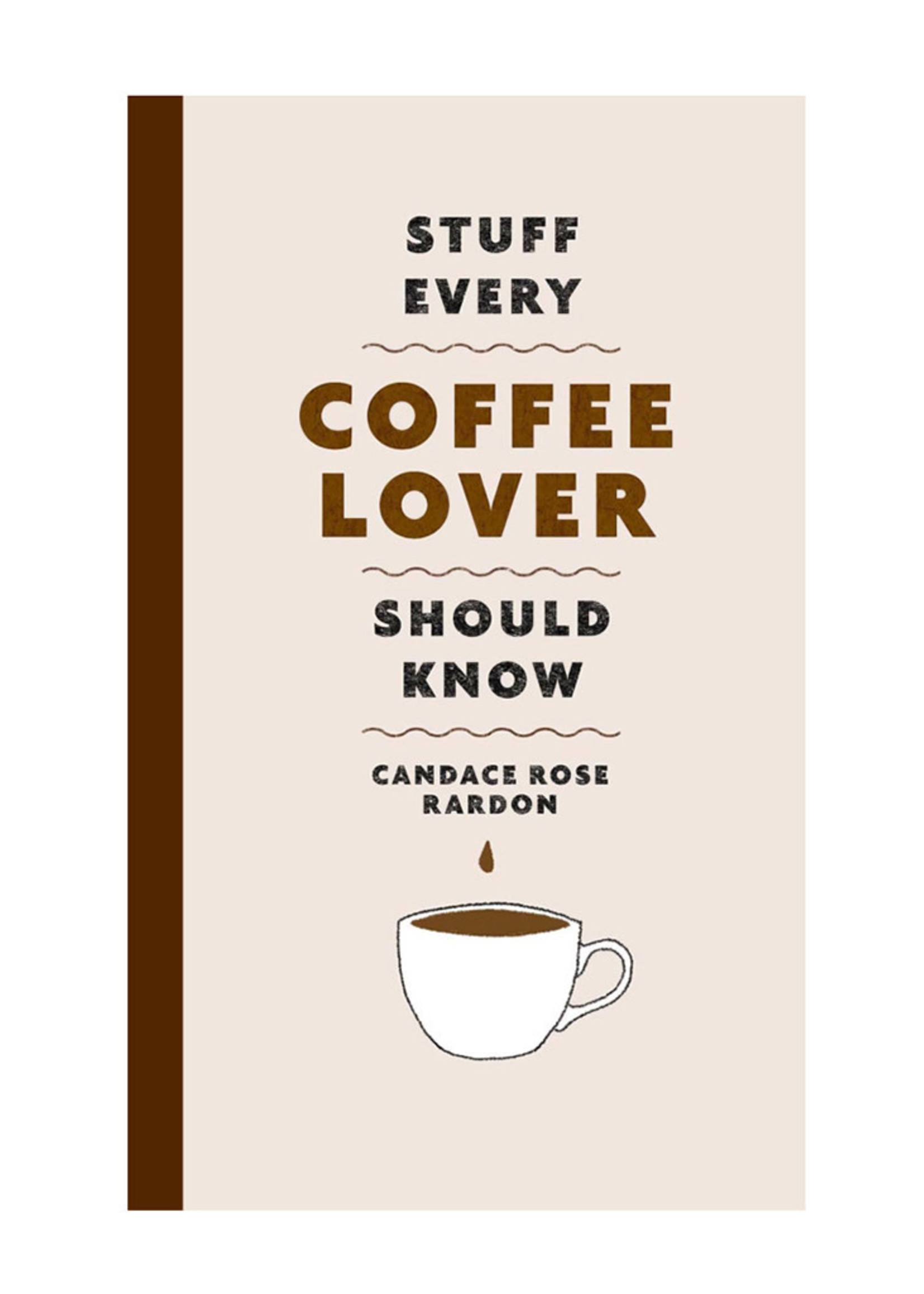 Stuff Every Coffee Lover Should Know Book