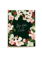 Pen + Pillar Love You Mom Emerald Garden Card