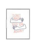 Can't Wait to Hug You Card