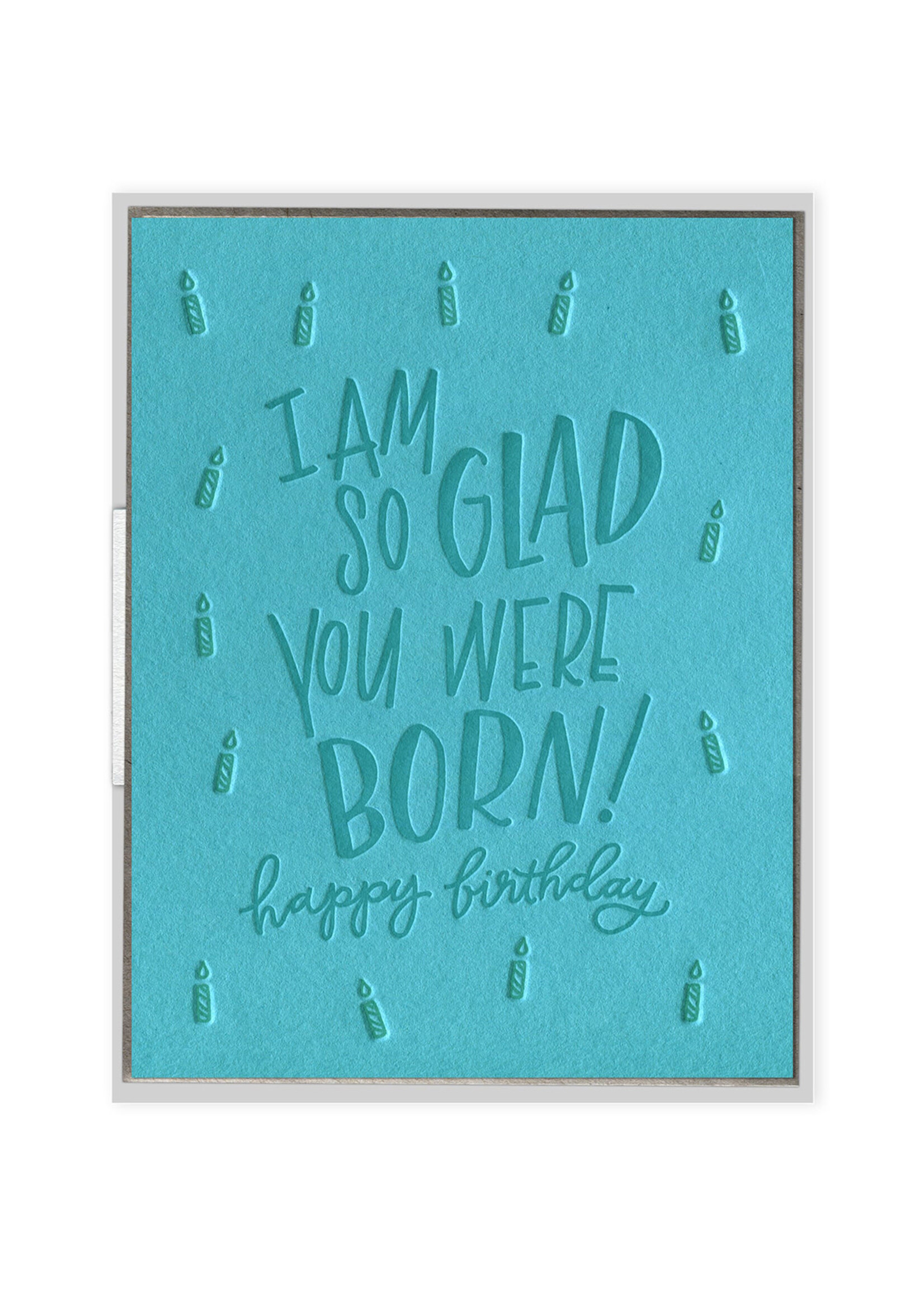 Ink Meets Paper So Glad You Were Born Birthday Card