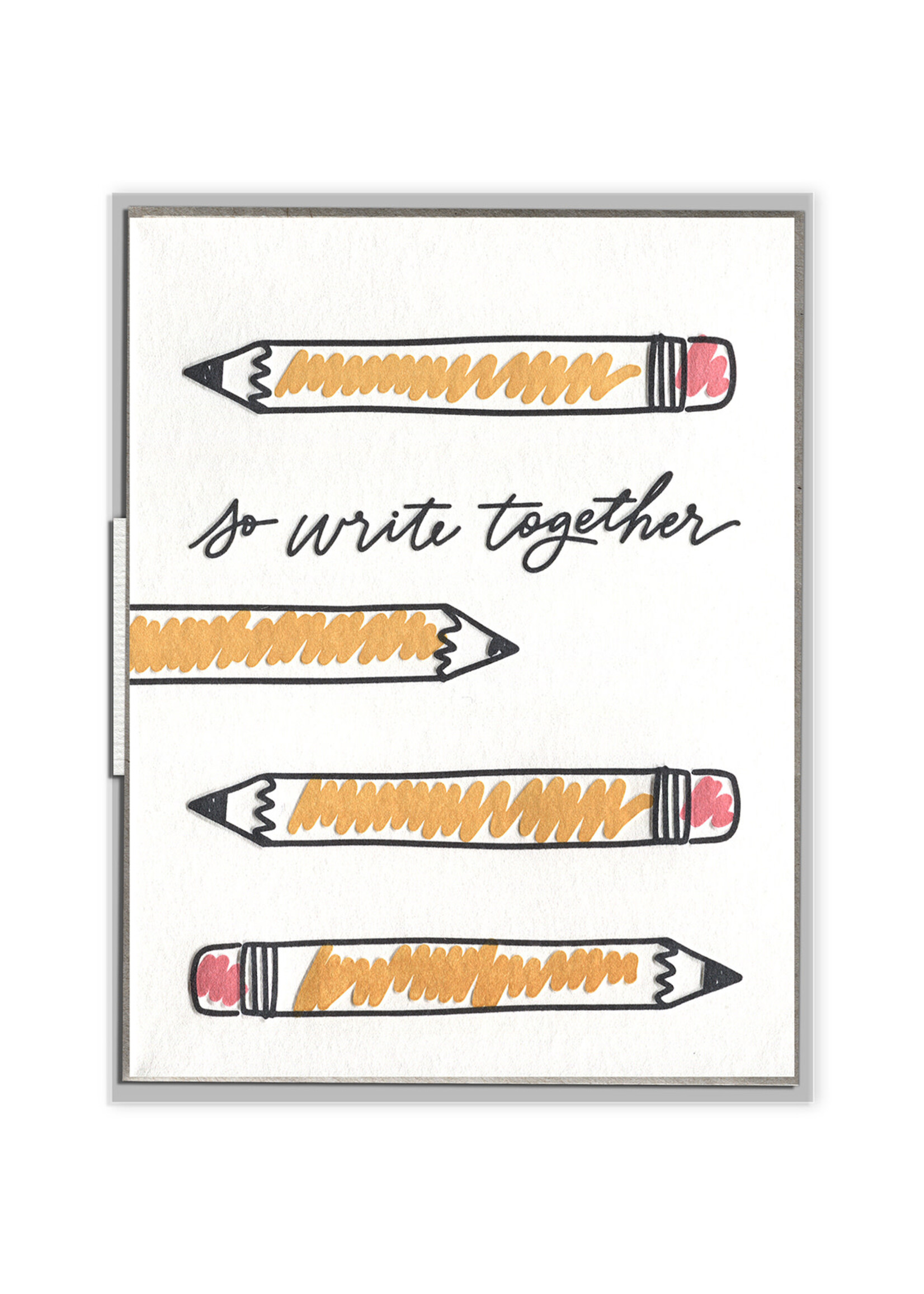 Ink Meets Paper So Write Together Card