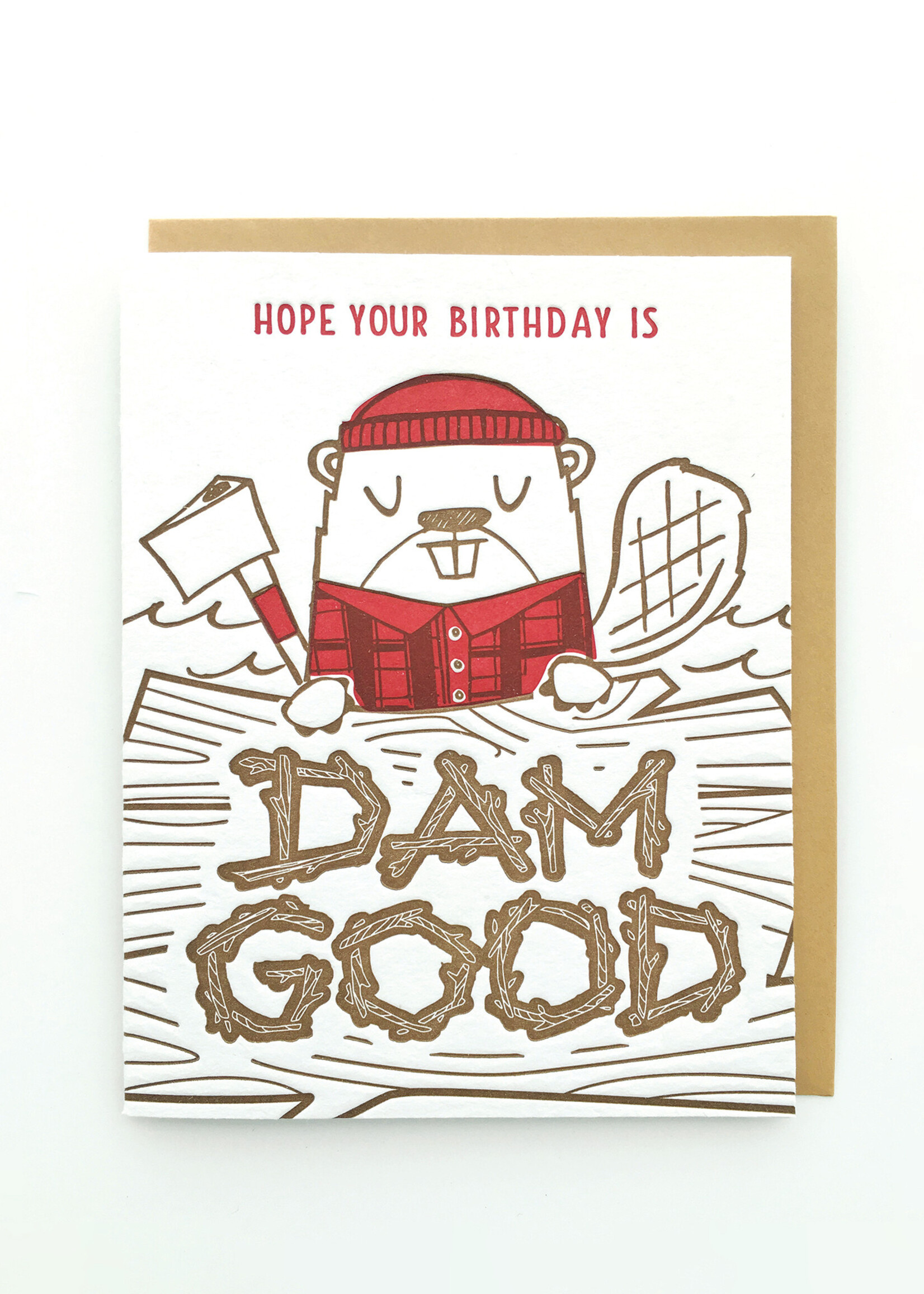 Good Paper Dam Good Birthday Card