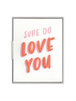 Ink Meets Paper FINAL SALE - Sure Do Love You Card