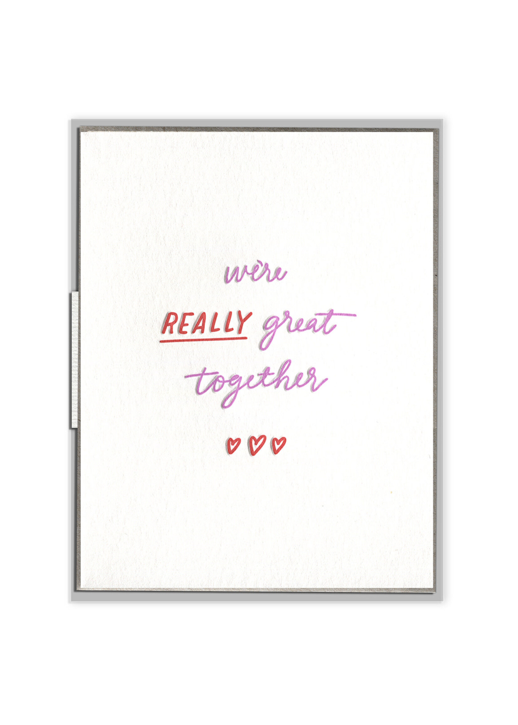 Ink Meets Paper Really Great Together Card