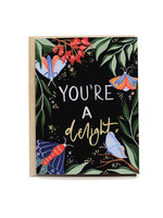 Pen + Pillar You're A Delight Card