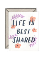 Ink Meets Paper Life Is Best Shared Card