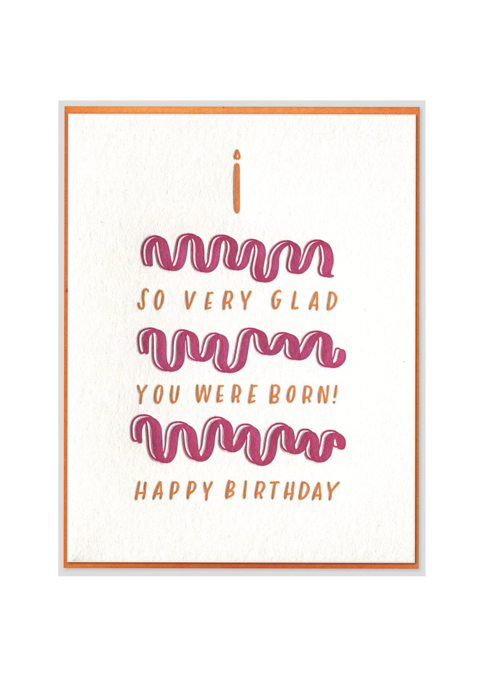 Ink Meets Paper Glad You Were Born Cake Card