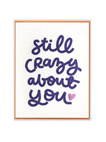 Ink Meets Paper Still Crazy About You Card