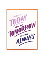 Ink Meets Paper Today, Tomorrow, Always Card