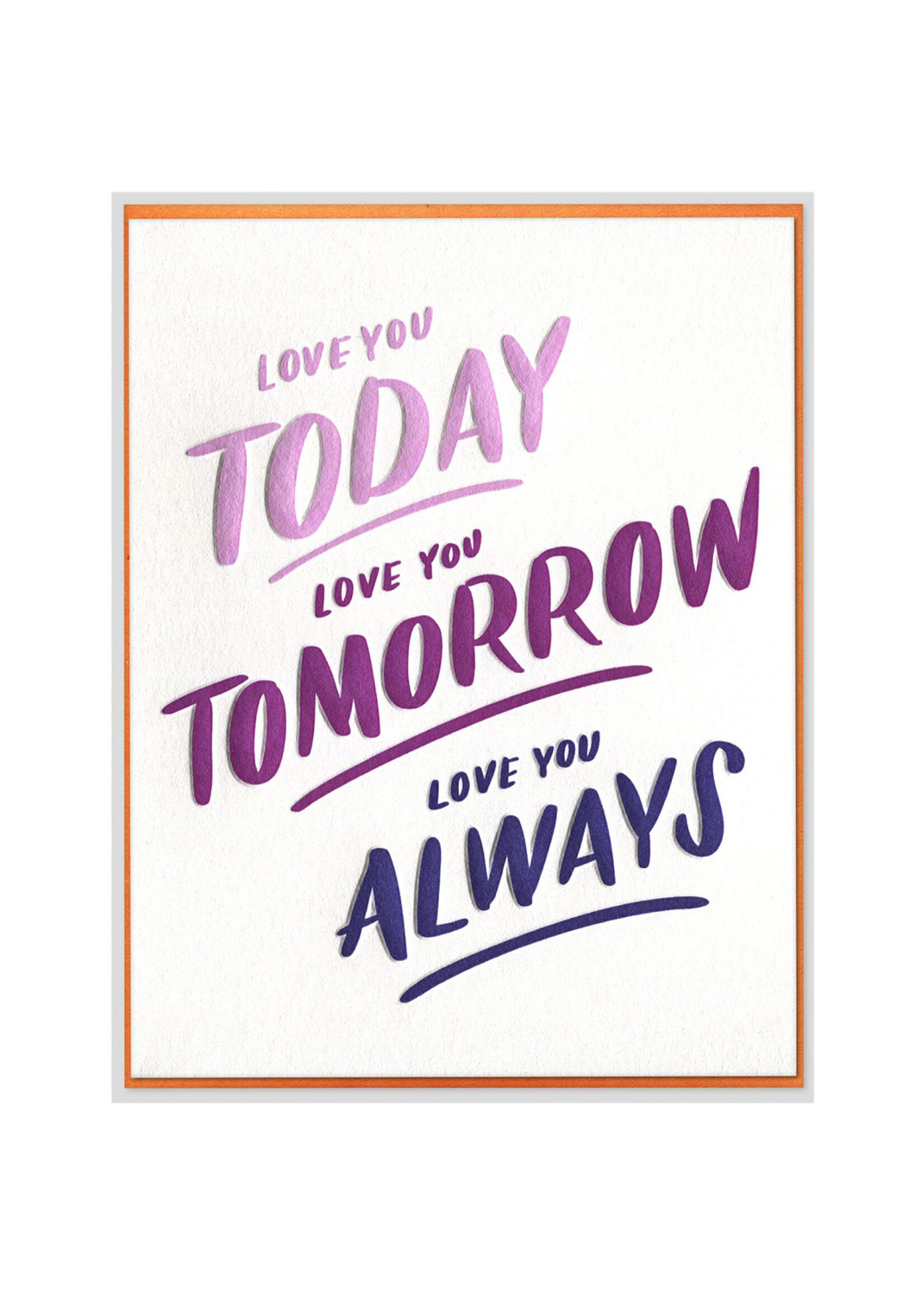 Ink Meets Paper Today, Tomorrow, Always Card