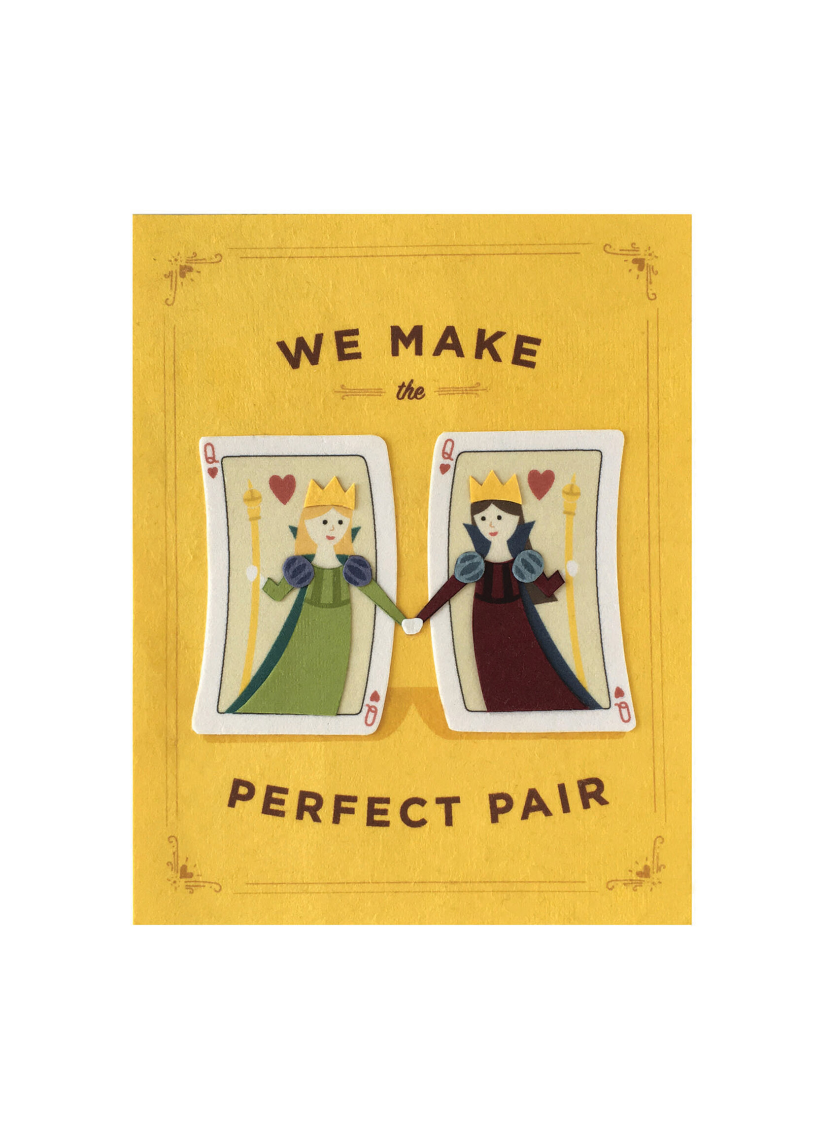 Good Paper Perfect Pair Queens Card