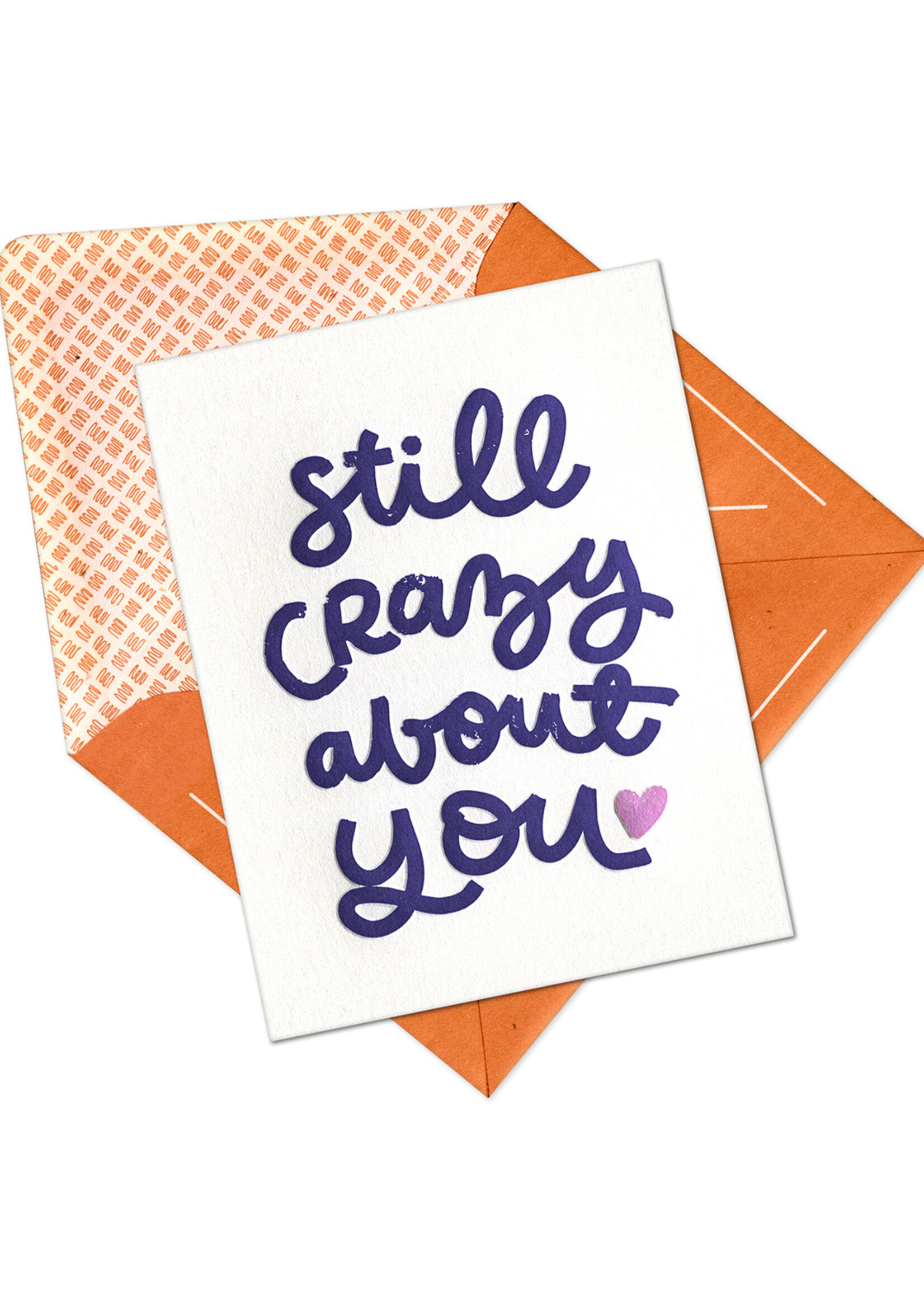 Ink Meets Paper Still Crazy About You Card