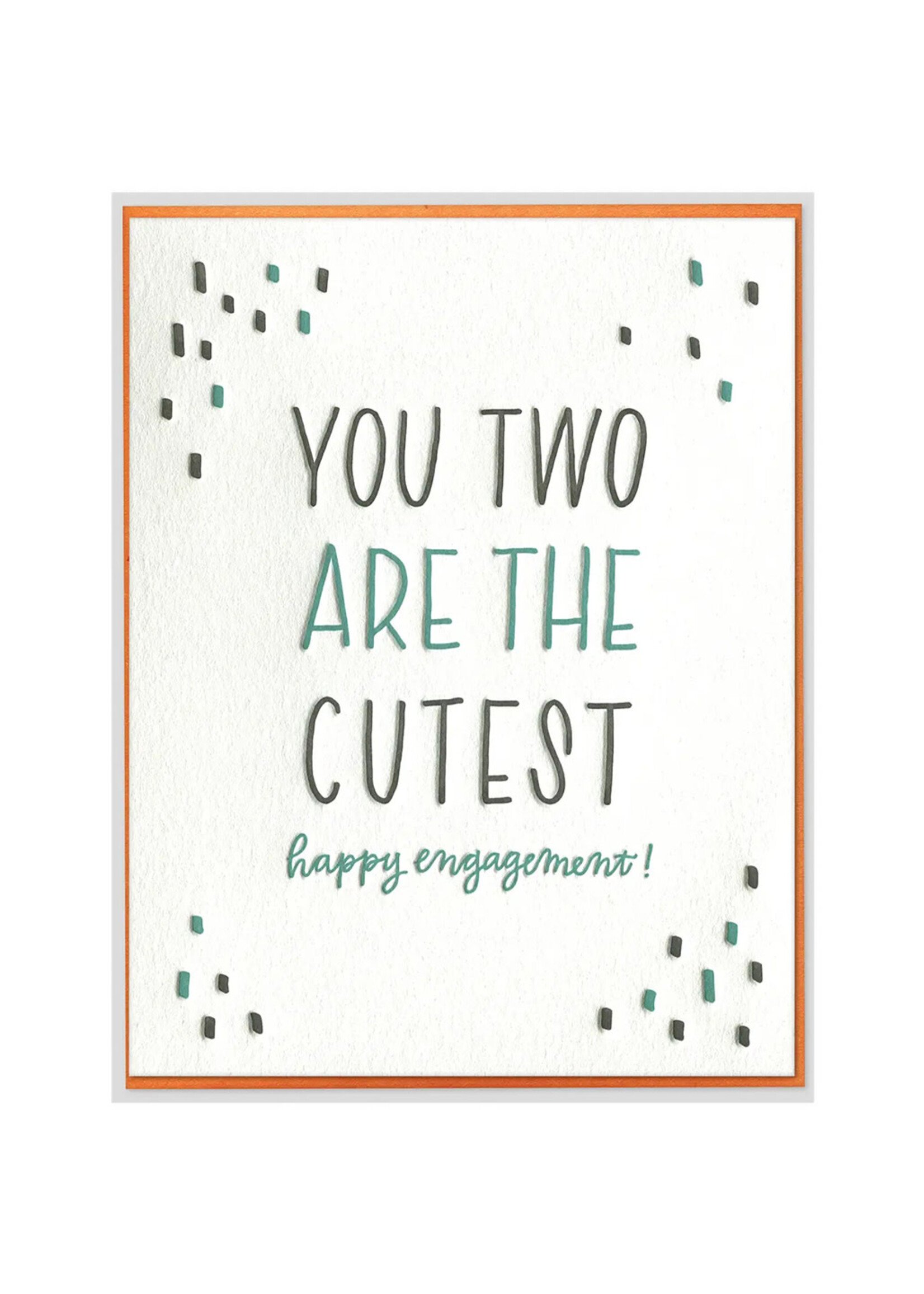 Ink Meets Paper You Two Are the Cutest Engagement Card