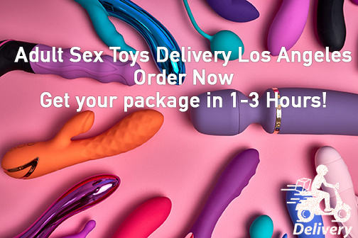 Adult Sex Toys Delivery Los Angeles TGR-NOW.COM