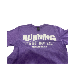 MRC Running, It's Not That Bad T-Shirt