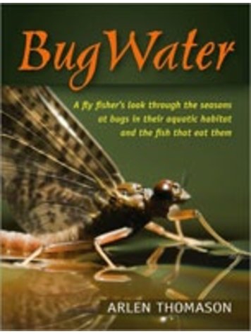 Anglers Books Bug Water by Arlen Thomason