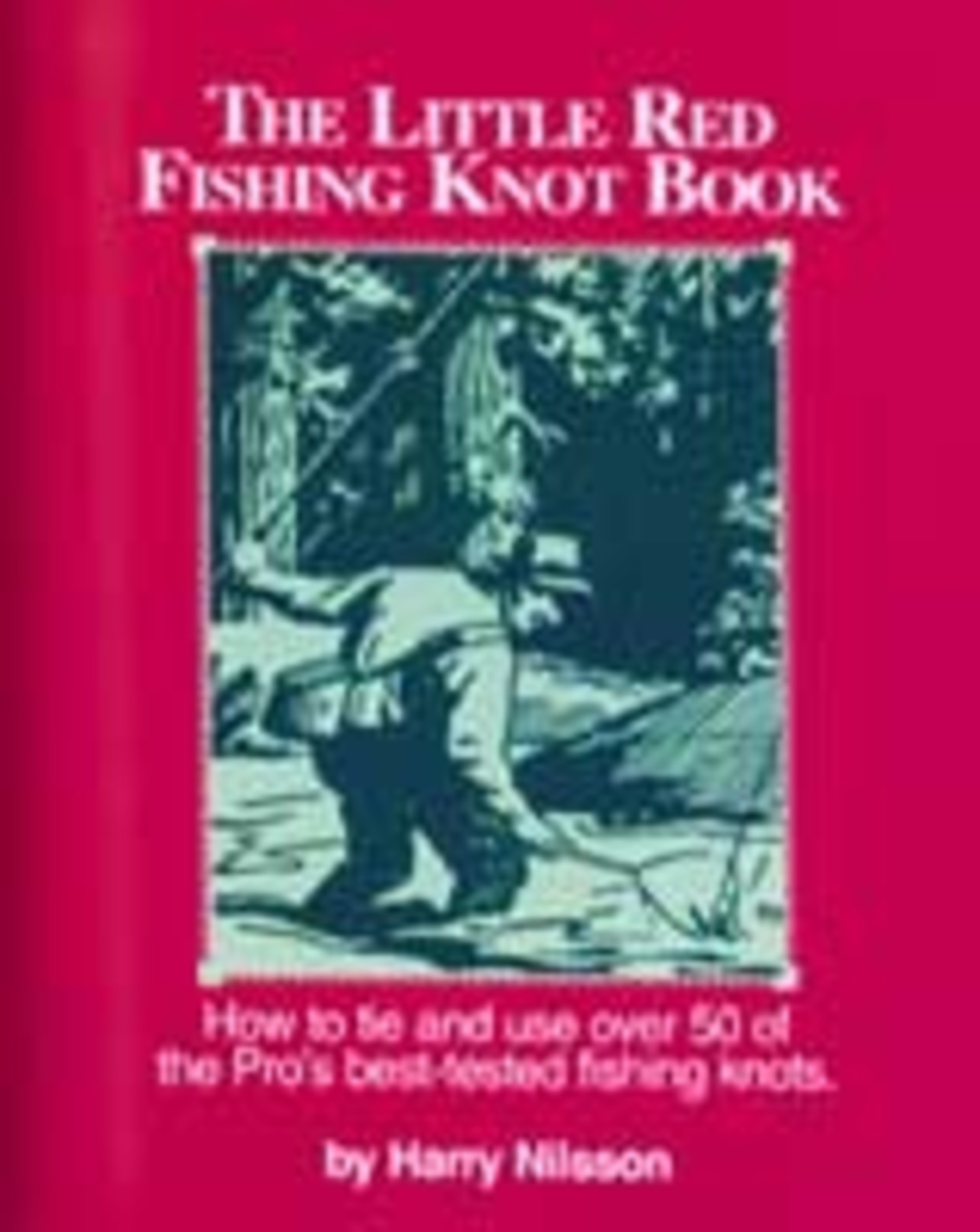Anglers Books The Little Red Fishing Knot Book by Harry Nilsson