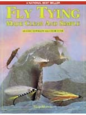 Anglers Books Fly Tying Made Clear and Simple by Skip Morris