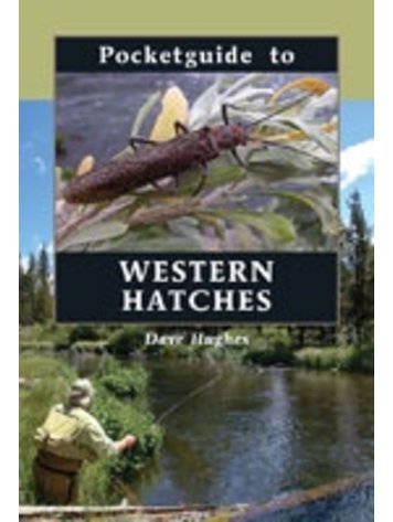 Anglers Books Pocketguide to Western Hatches by Dave Hughes