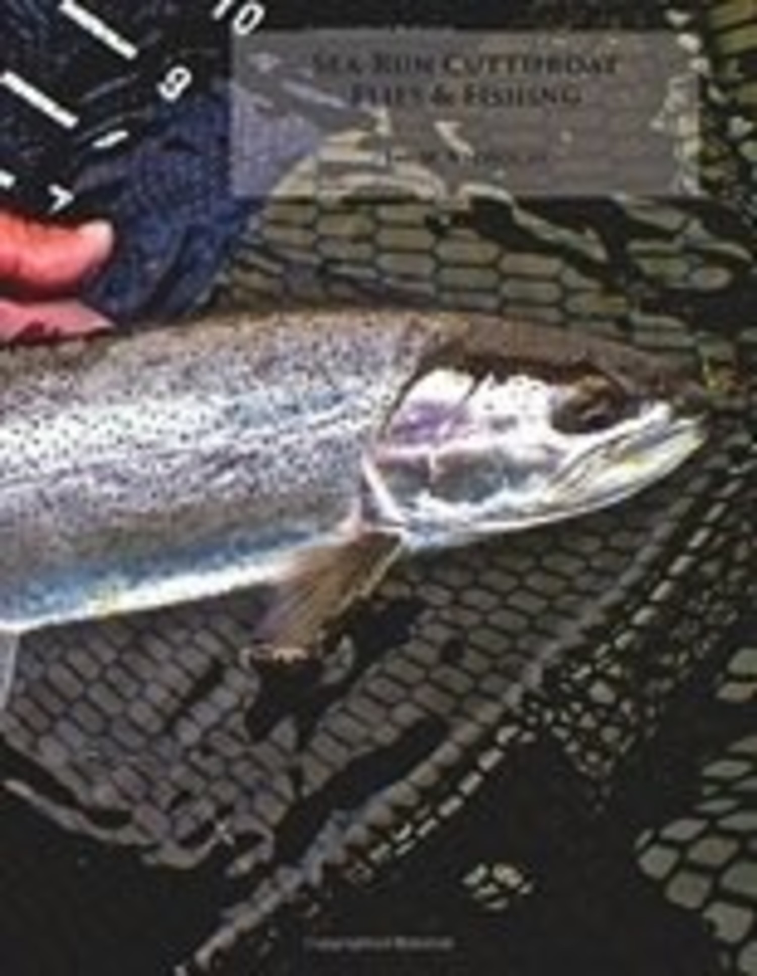 Anglers Books Sea-Run Cutthroat: Flies Flyfishing, Jay Nicholas
