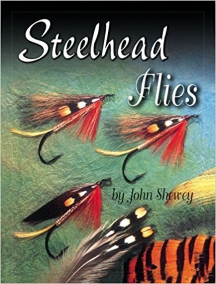 Anglers Books Steelhead Flies by John Shewey