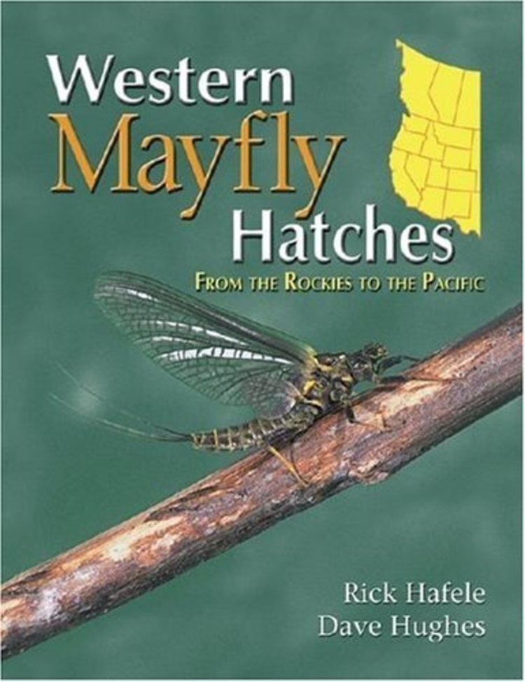 Anglers Books Western Mayfly Hatches, Dave Hughes & Rick Hafele