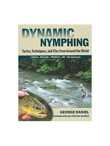 Anglers Books Dynamic Nymphing by George Daniel