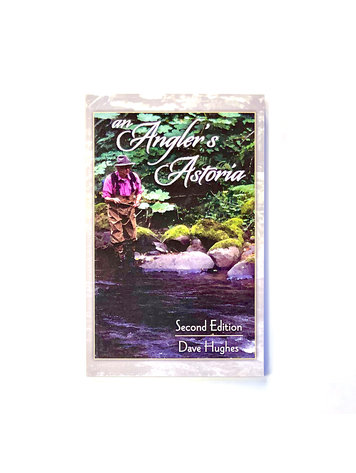 Anglers Books An Anglers Astoria, Dave Hughes