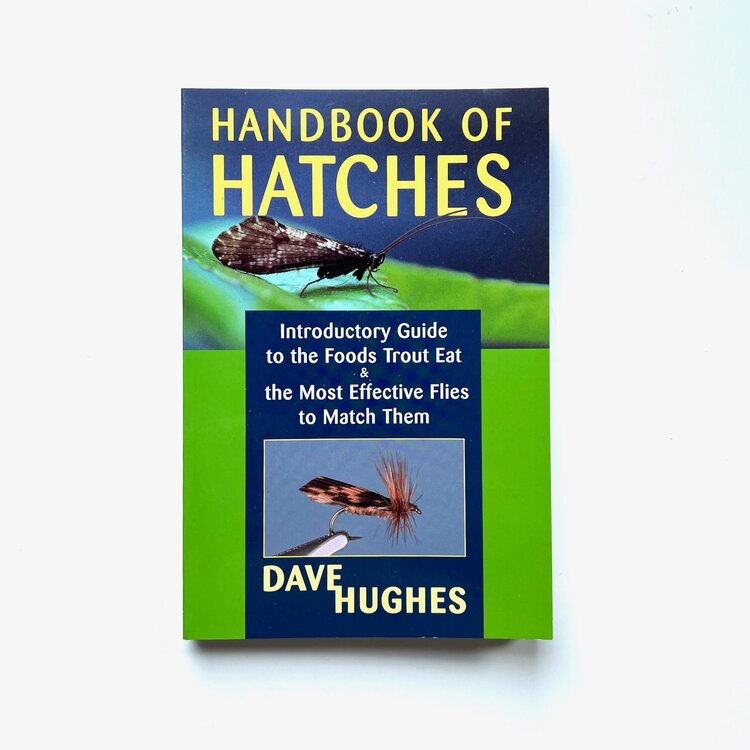 Anglers Books Handbook of Hatches by Dave Hughes