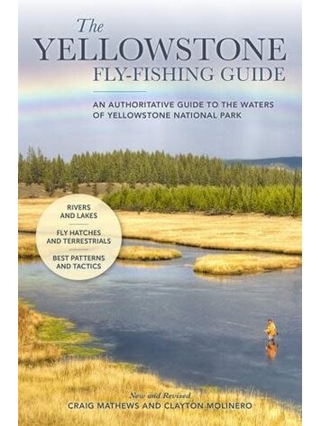 Anglers Books THE YELLOWSTONE FLY-FISHING GUIDE NEW AND REVISED
