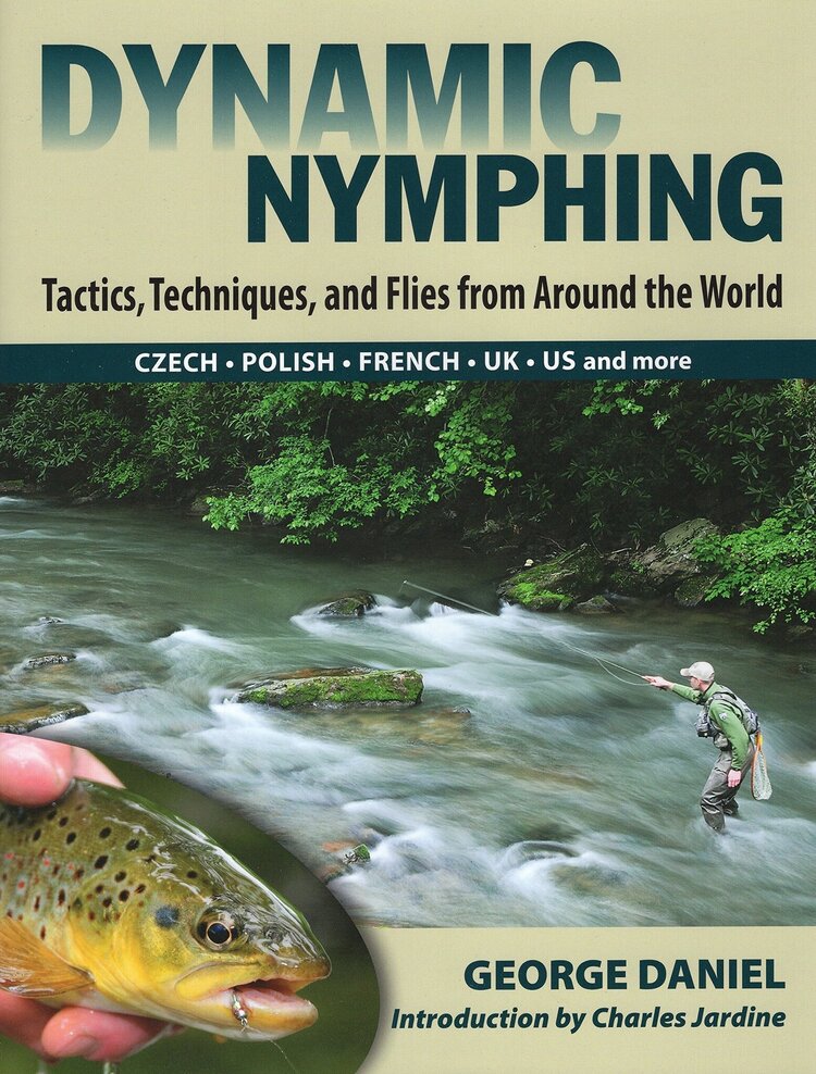Anglers Books Dynamic Nymphing by George Daniel
