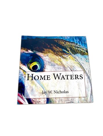 Jay Nicholas Home Waters, By Jay Nicholas