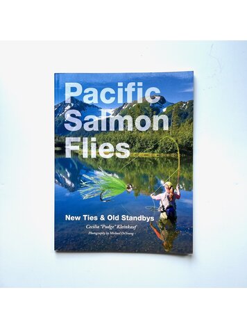 Anglers Books Pacific Salmon Flies: New Ties and Old Standbys by Cecilia "Pudge" Kleinkauf
