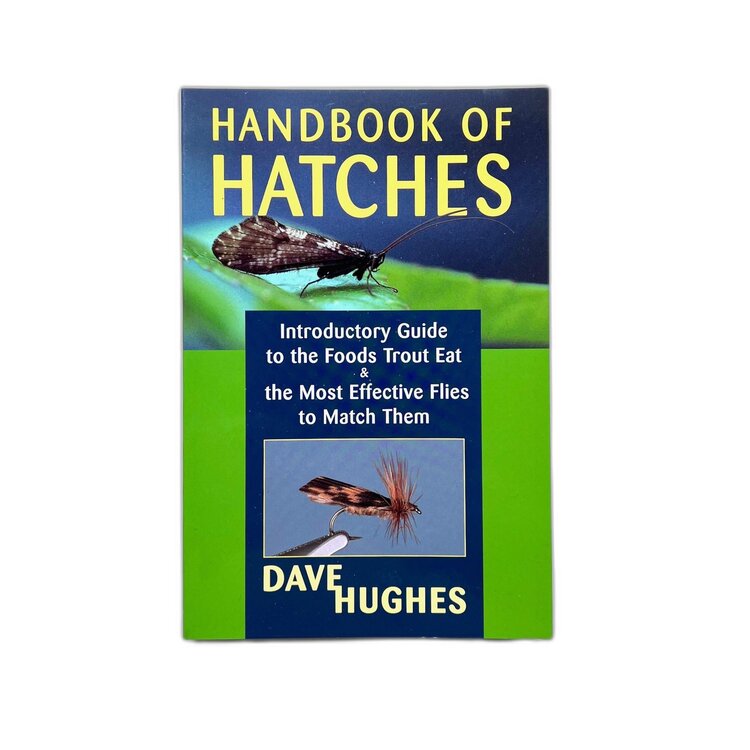 Anglers Books Handbook of Hatches by Dave Hughes
