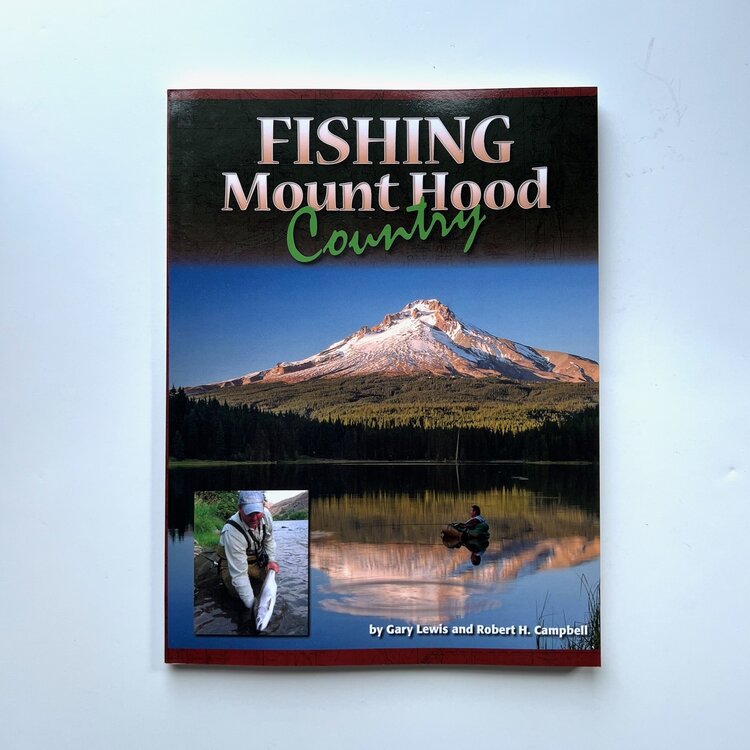 Anglers Books FISHING MOUNT HOOD COUNTRY