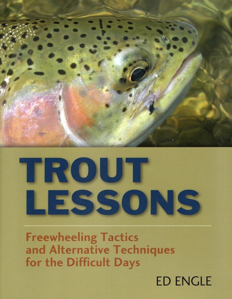 Anglers Books Trout Lessons by Ed Engle