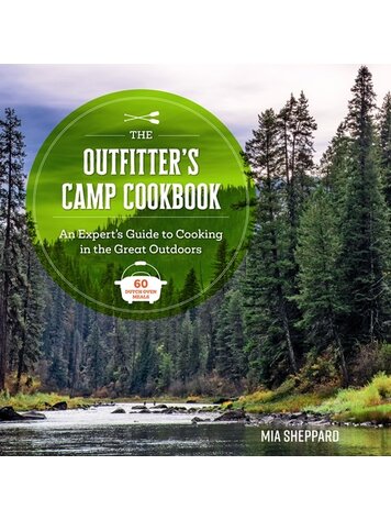 Hachette Book Group The Outfitter's Camp Cookbook