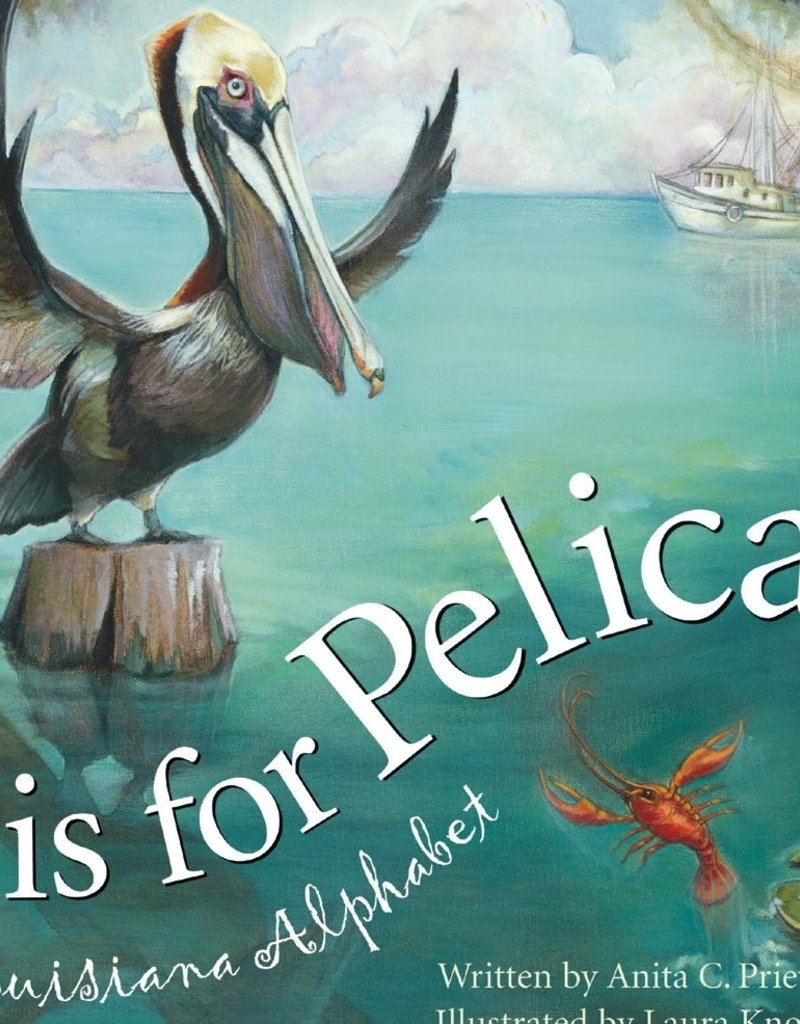 Sleeping Bear Press P is for Pelican Book