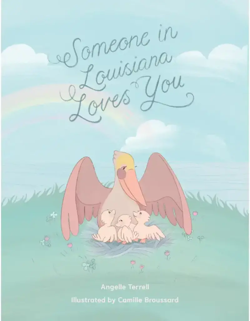 Pelican Publishing Someone in Louisiana Loves You