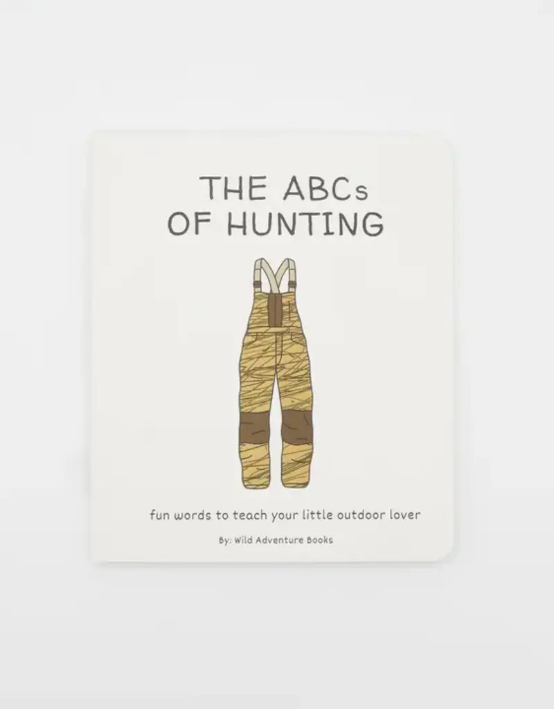 Wild Adventure Books ABC's of Hunting